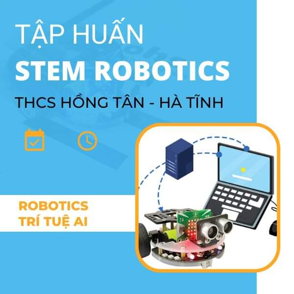 Tập huấn Stem robotics tại Hà Tĩnh