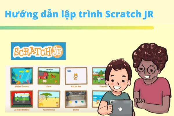 Hướng dẫn lập trình ScratchJR online cho người mới