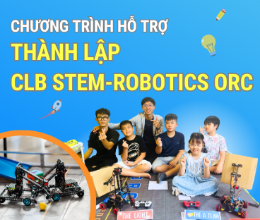 Webinar giới thiệu chương trình hỗ trợ thành lập CLB STEM Robotics ORC