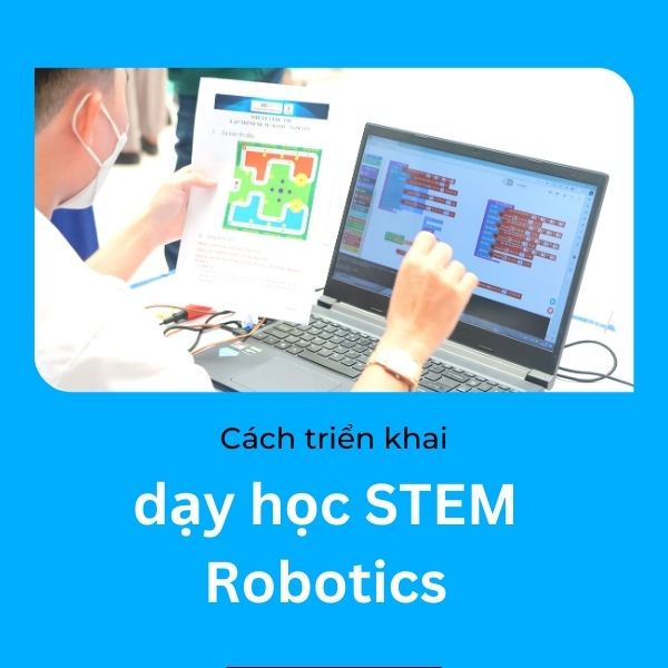 Cách dạy học STEM Robotics
