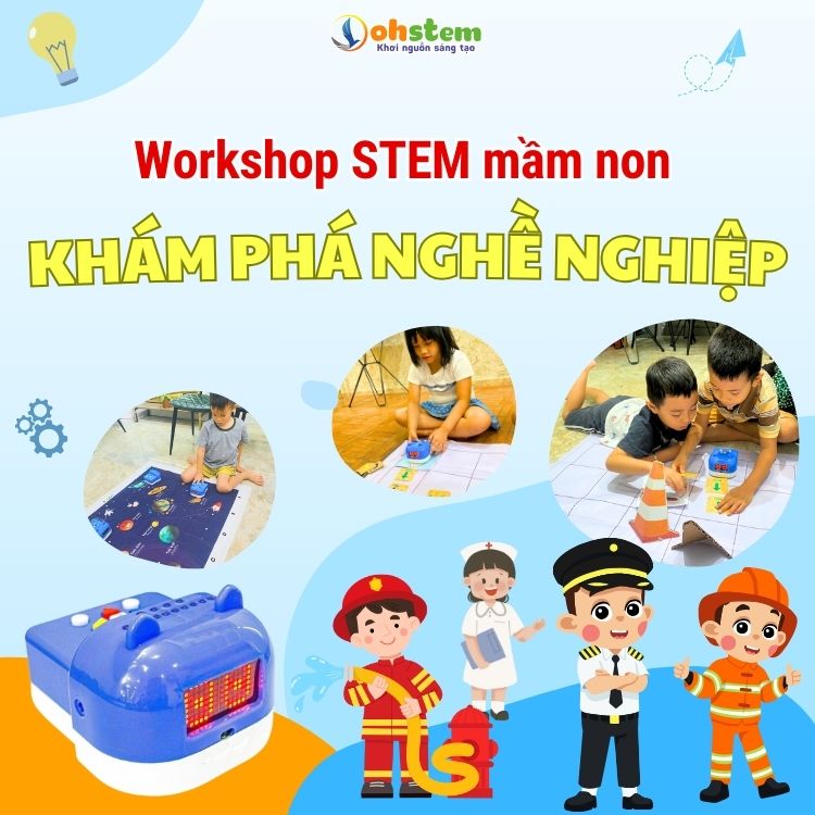 Workshop STEM cho bé mầm non