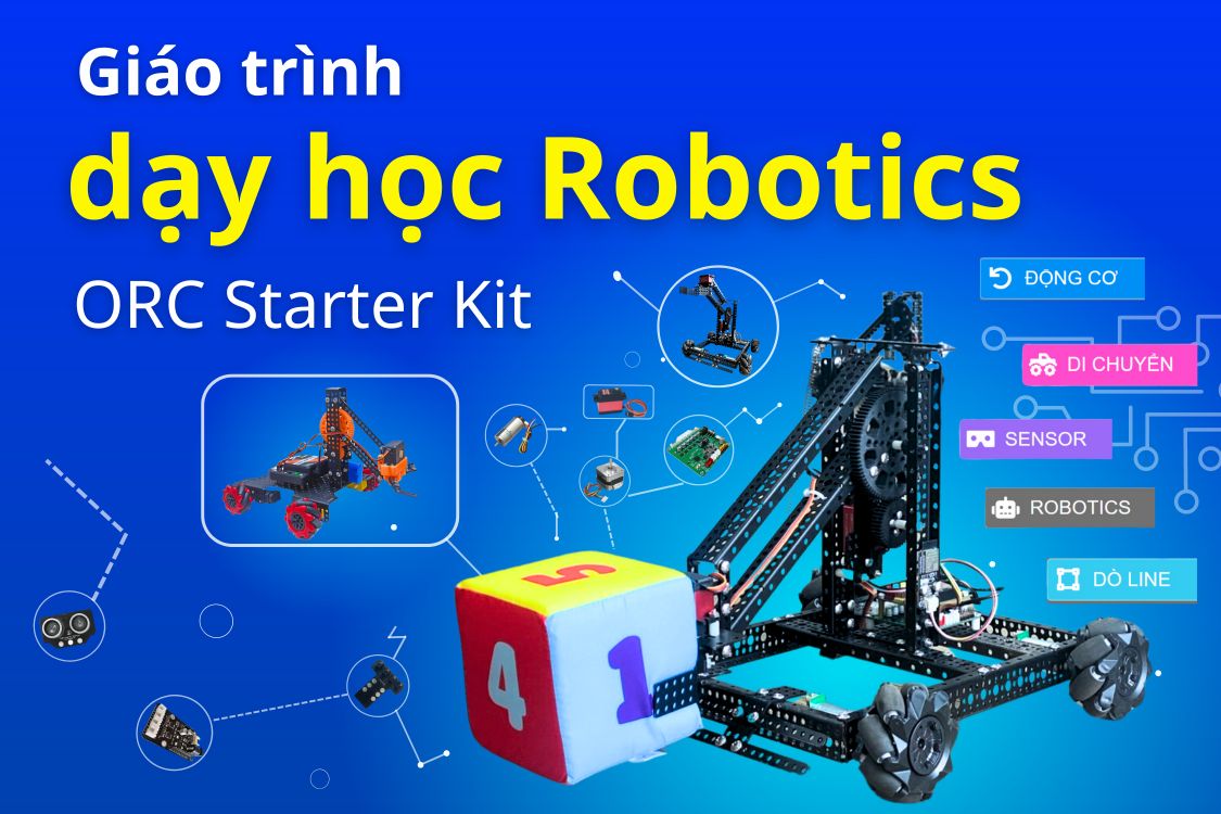 Giáo trình dạy học Robotics với ORC Starter Kit