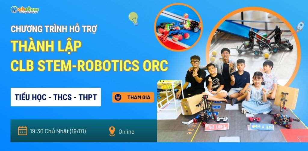 Webinar hỗ trợ thành lập CLB STEM-Robotics ORC