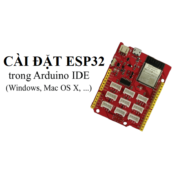 Cài đặt ESP32 Arduino