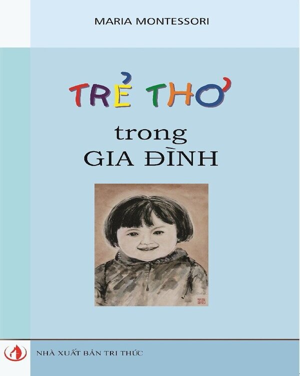 Cuốn sách Montessori Trẻ thơ trong gia đình