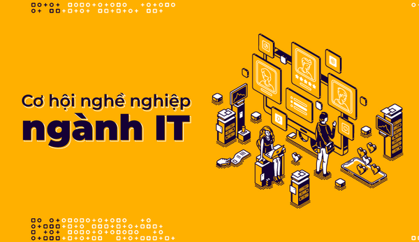 Cơ hội nghề nghiệp ngành IT và Computer science là gì?