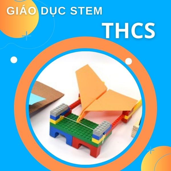 Tài liệu giáo dục STEM dành cho học sinh trung học cơ sở