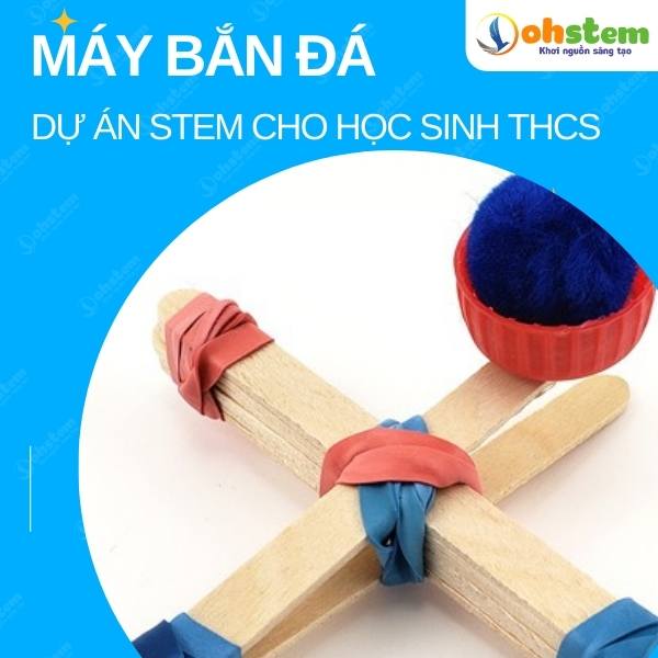 Thí nghiệm STEM cho học sinh THCS