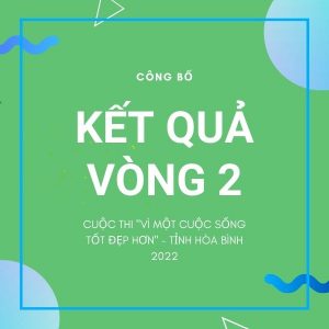 Kết quả vòng 2 cuộc thi Hòa Bình 2022