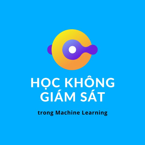 Học không giám sát là gì?