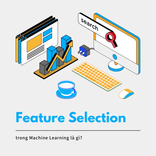 Feature Selection là gì