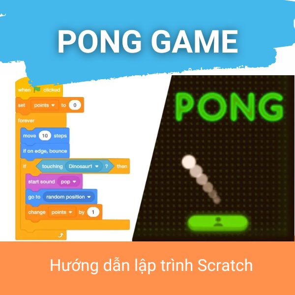 Hướng dẫn lập trình Pong Game Scratch