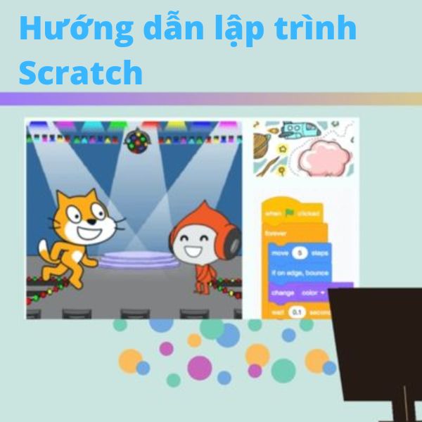 Hướng dẫn lập trình scratch chi tiết cho người mới