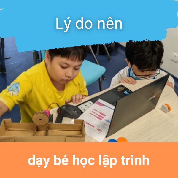 Lý do nên dạy bé học lập trình từ sớm