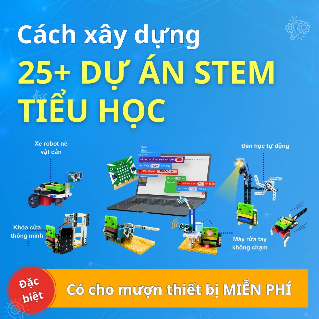 Cách xây dựng 25+ dự án STEM Tiểu học