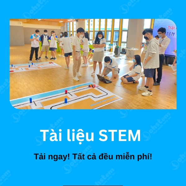 Tải tài liệu dạy học STEM miễn phí - OhStem Education