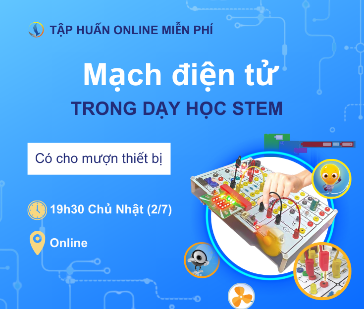 Tập huấn STEM về mạch điện tử trong dạy học STEM