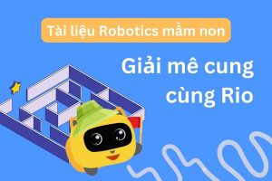 Tài liệu Robotics mầm non - Giải mê cung cùng Rio