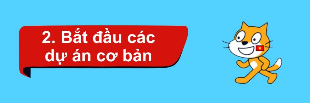 Bắt đầu các dự án Scratch cơ bản