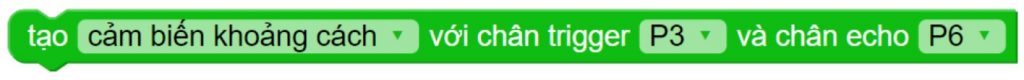Khai báo chân sử dụng cảm biến khoảng cách
