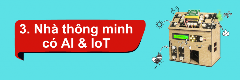 Cách làm sản phẩm STEM công nghệ độc đáo - Smart Home